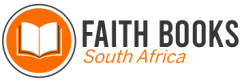 Faith Books South Africa – Destination For Self Help Business Books