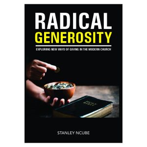 Radical Generosity: Exploring New Ways of Giving in the Modern Church