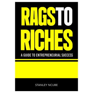 Rags to Riches: A Guide to Entrepreneurial Success