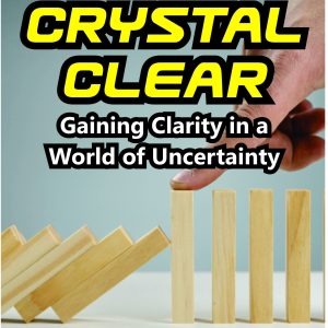 Crystal Clear: Gaining Clarity in a World of Uncertainty By Stanley Ncube