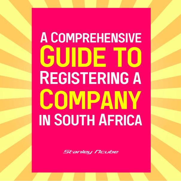 A Comprehensive Guide to Registering a Company in South Africa
