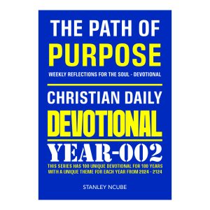 The Path of Purpose: Weekly Reflections for the Soul - Devotional Book 002